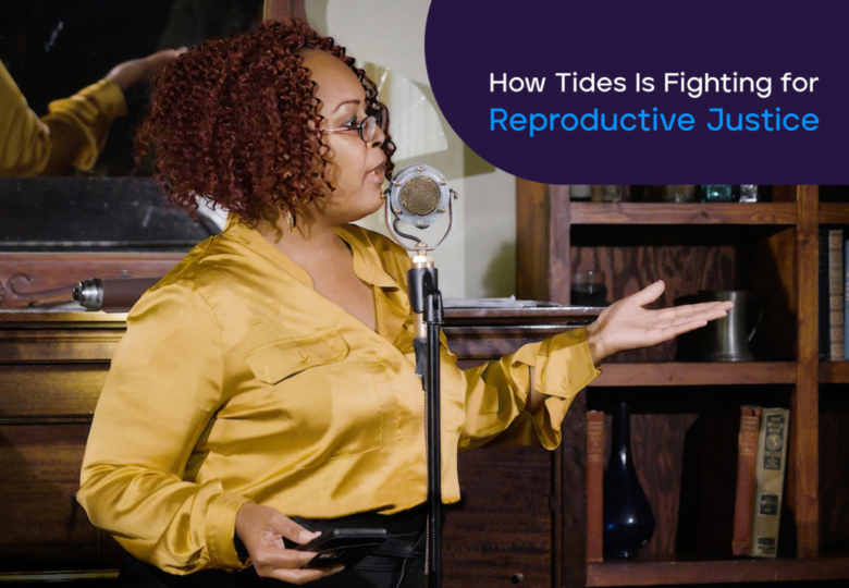 How Tides is fighting for reproductive justice